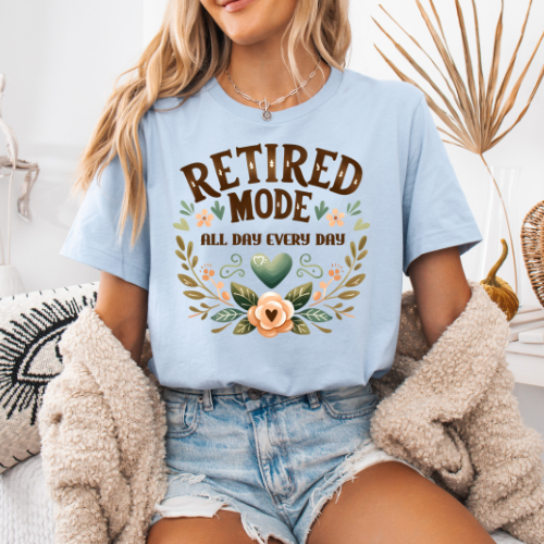 Women's "Retired Mode – All Day, Every Day" T-Shirt