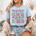 Women's "Faithful & So Good" T-Shirt