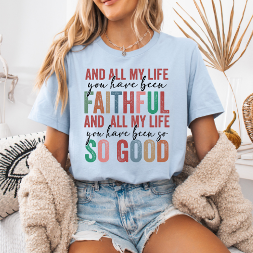 Women's "Faithful & So Good" T-Shirt