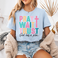 Women's "Pray, Wait, Trust" T-Shirt