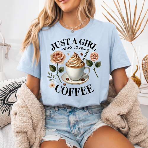 Women's "Just a Girl Who Loves Coffee" T-Shirt