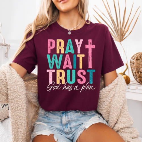 Women's "Pray, Wait, Trust" T-Shirt